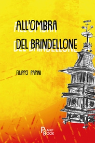 All'ombra del brindellone - Librerie.coop