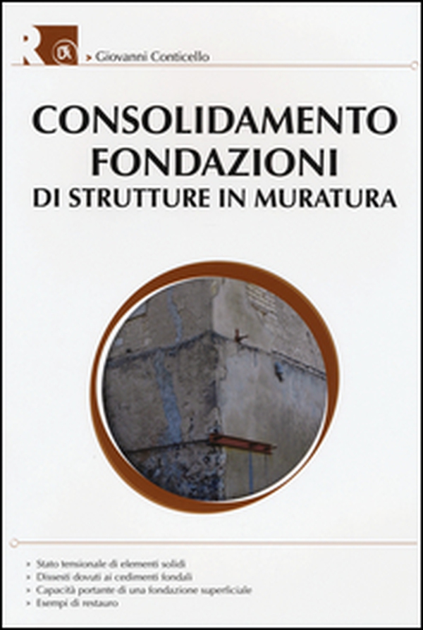 Consolidamento fondazioni di strutture in muratura - Librerie.coop Consolidamento fondazioni di strutture in muratura - Librerie.coop