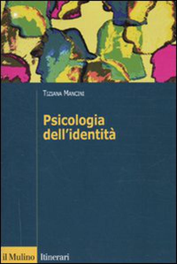 Psicologia dell'identità - Librerie.coop Psicologia dell'identità - Librerie.coop