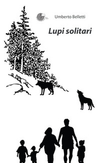Lupi solitari - Librerie.coop