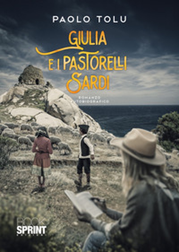 Giulia e i pastorelli sardi - Librerie.coop Giulia e i pastorelli sardi - Librerie.coop