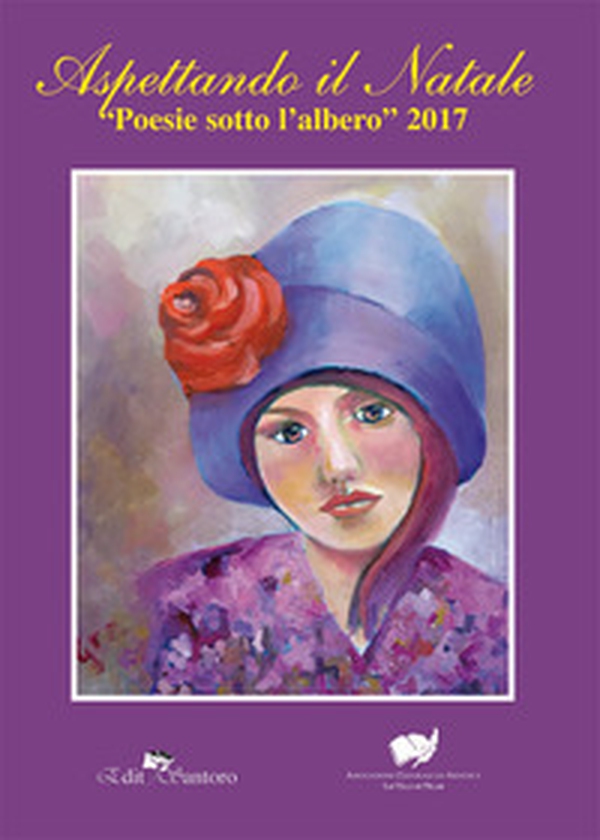 Aspettando il Natale. «Poesie sotto l'albero» 2017 - Librerie.coop Aspettando il Natale. «Poesie sotto l'albero» 2017 - Librerie.coop