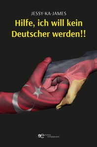 Hilfe ich will kein deutscher werden!! - Librerie.coop
