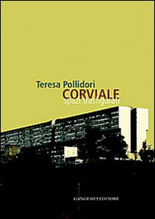 Corviale. Spazi trasfigurati - Librerie.coop Corviale. Spazi trasfigurati - Librerie.coop