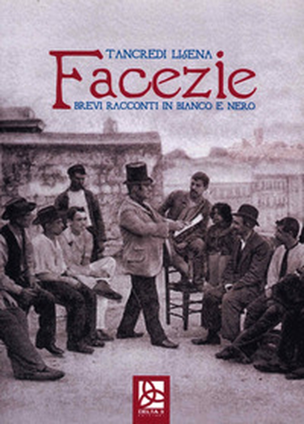 Facezie. Brevi racconti in bianco e nero - Librerie.coop Facezie. Brevi racconti in bianco e nero - Librerie.coop