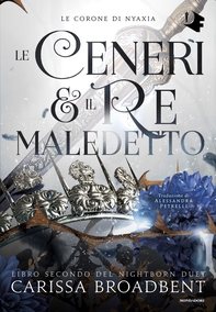 Le ceneri & il re maledetto - Librerie.coop