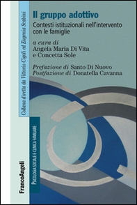 Il gruppo adottivo. Contesti istituzionali nell'intervento con le famiglie - Librerie.coop