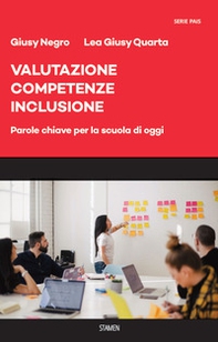 Valutazione, competenze, inclusione. Parole chiave per la scuola di oggi - Librerie.coop