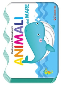 Animali del mare. Il mondo dei piccoli - Librerie.coop Animali del mare. Il mondo dei piccoli - Librerie.coop