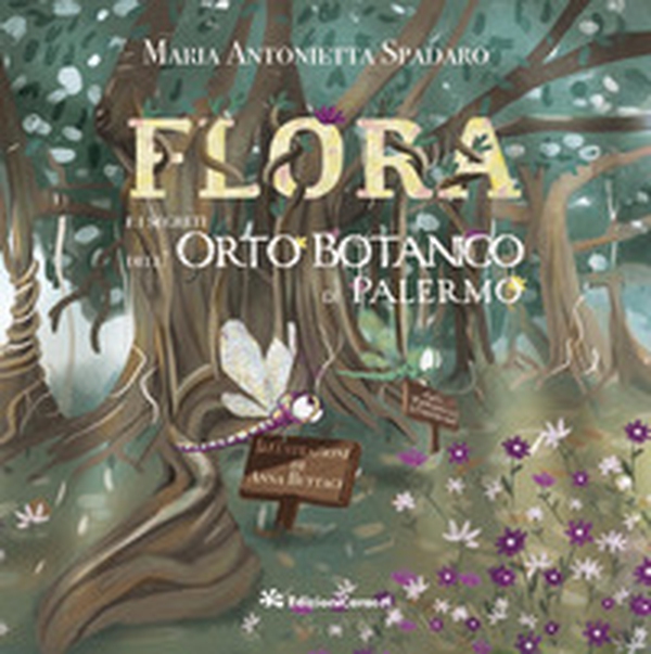 Flora e i segreti dell'Orto Botanico di Palermo - Librerie.coop Flora e i segreti dell'Orto Botanico di Palermo - Librerie.coop