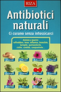Antibiotici naturali. Ci curano senza intossicarci - Librerie.coop