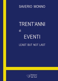 Trent'anni di eventi. Least but not last - Librerie.coop