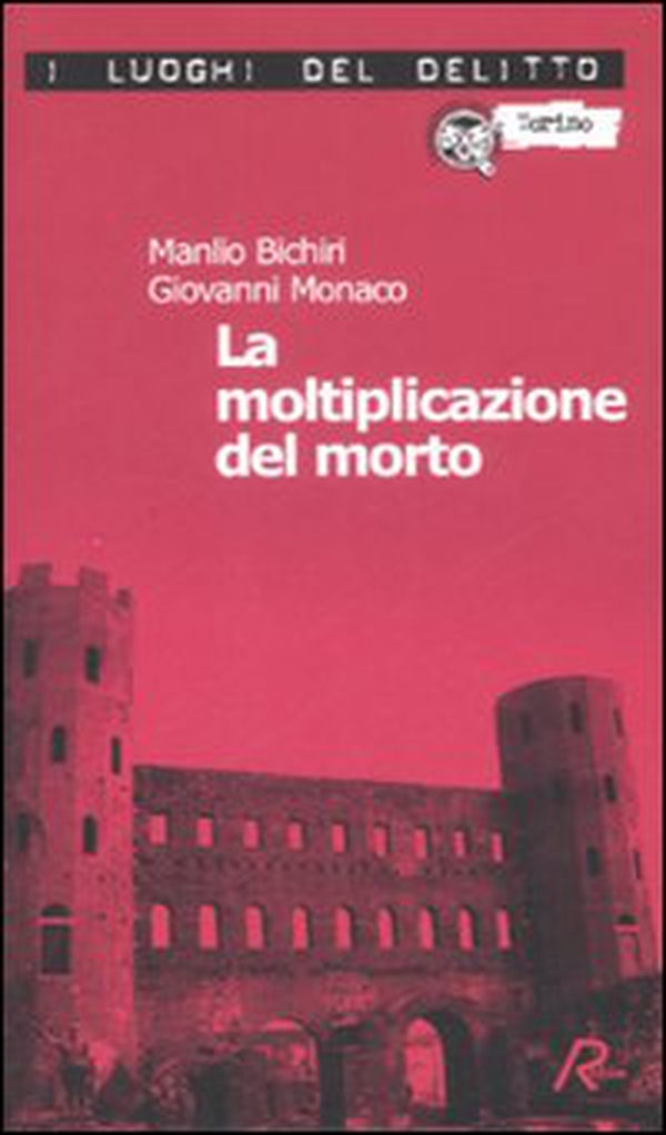 La moltiplicazione del morto - Librerie.coop La moltiplicazione del morto - Librerie.coop