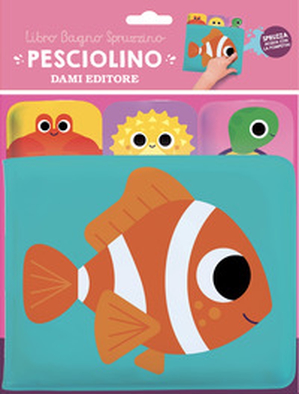 Pesciolino. Libro bagno spruzzino - Librerie.coop Pesciolino. Libro bagno spruzzino - Librerie.coop