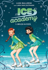 Brividi in pista. Ice Academy - Vol. 3 - Librerie.coop