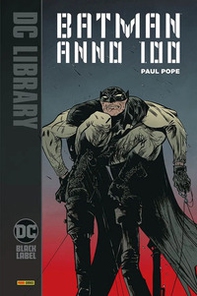 Anno 100. Batman - Librerie.coop Anno 100. Batman - Librerie.coop