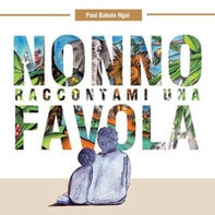 Nonno raccontami una favola - Librerie.coop Nonno raccontami una favola - Librerie.coop