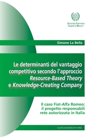 Le determinanti del vantaggio competitivo secondo l'approccio Resource-Based Theory e Knowledge-Creating Company - Librerie.coop Le determinanti del vantaggio competitivo secondo l'approccio Resource-Based Theory e Knowledge-Creating Company - Librerie.coop