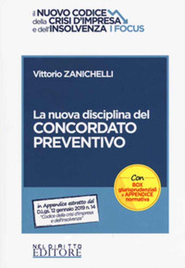 La nuova disciplina del concordato preventivo - Librerie.coop La nuova disciplina del concordato preventivo - Librerie.coop