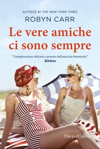 Le vere amiche ci sono sempre - Librerie.coop
