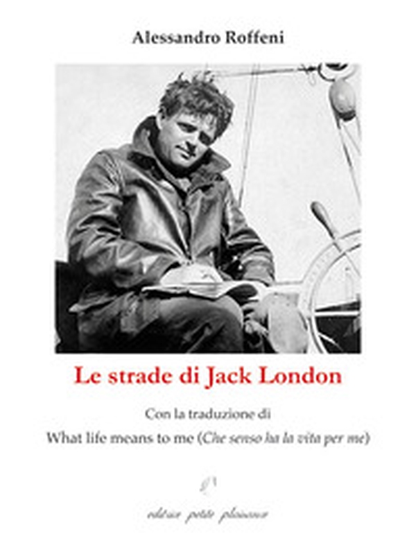 Le strade di Jack London - Librerie.coop