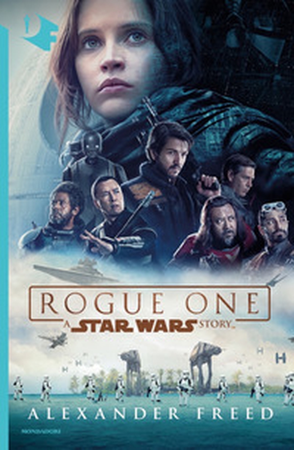 Rogue One. A Star Wars story - Librerie.coop Rogue One. A Star Wars story - Librerie.coop