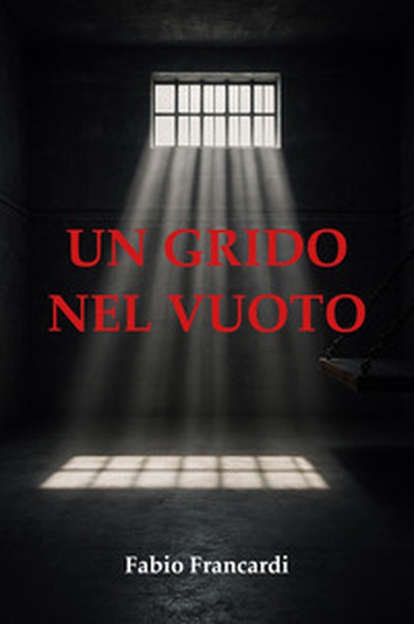 Un grido nel vuoto - Librerie.coop Un grido nel vuoto - Librerie.coop