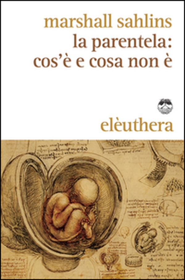 La parentela: cos'è e cosa non è - Librerie.coop La parentela: cos'è e cosa non è - Librerie.coop