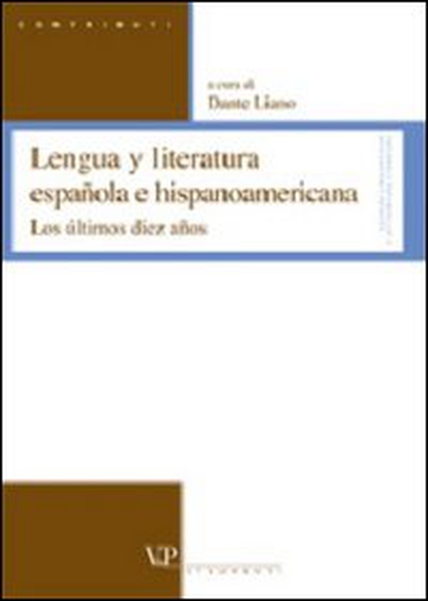 Lengua y literatura española e hispanoamericana. Los últimos diez años - Librerie.coop Lengua y literatura española e hispanoamericana. Los últimos diez años - Librerie.coop