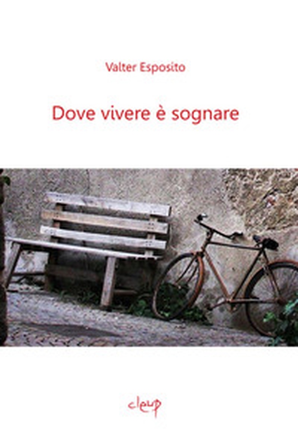 Dove vivere è sognare - Librerie.coop Dove vivere è sognare - Librerie.coop
