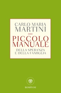 Piccolo manuale della speranza e della famiglia - Librerie.coop
