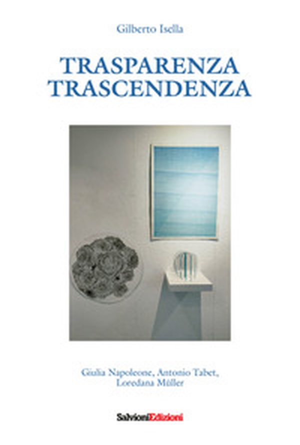 Trasparenza. Trascendenza - Librerie.coop Trasparenza. Trascendenza - Librerie.coop