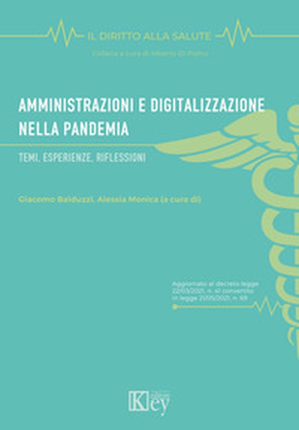 Amministrazioni e digitalizzazione nella pandemia. Temi, esperienze, riflessioni - Librerie.coop Amministrazioni e digitalizzazione nella pandemia. Temi, esperienze, riflessioni - Librerie.coop