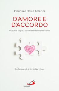 D'amore e d'accordo. Ricette e segreti per una relazione resiliente - Librerie.coop