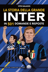 La storia della grande Inter in 501 domande e risposte - Librerie.coop La storia della grande Inter in 501 domande e risposte - Librerie.coop