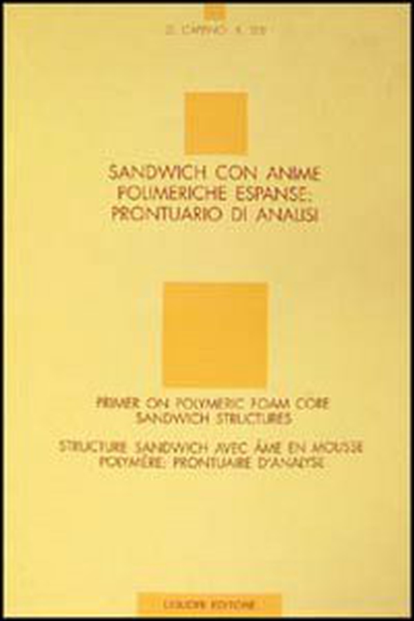 Sandwich con anime polimeriche espanse: prontuario di analisi - Librerie.coop Sandwich con anime polimeriche espanse: prontuario di analisi - Librerie.coop