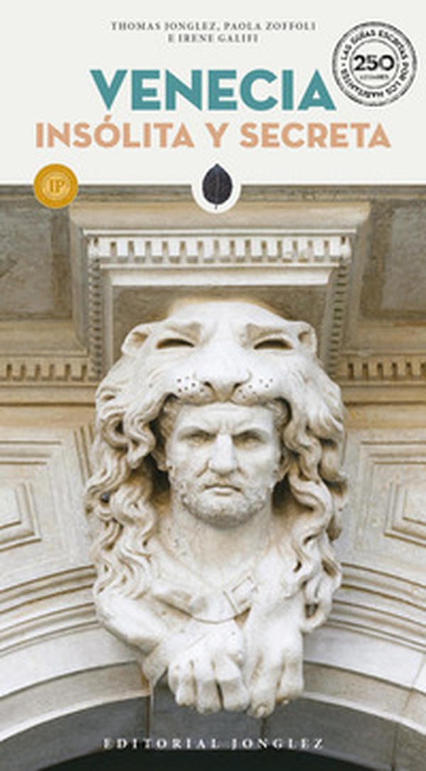 Venezia insolita e segreta. Ediz. spagnola - Librerie.coop