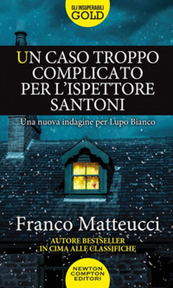 Un caso troppo complicato per l'ispettore Santoni - Librerie.coop Un caso troppo complicato per l'ispettore Santoni - Librerie.coop