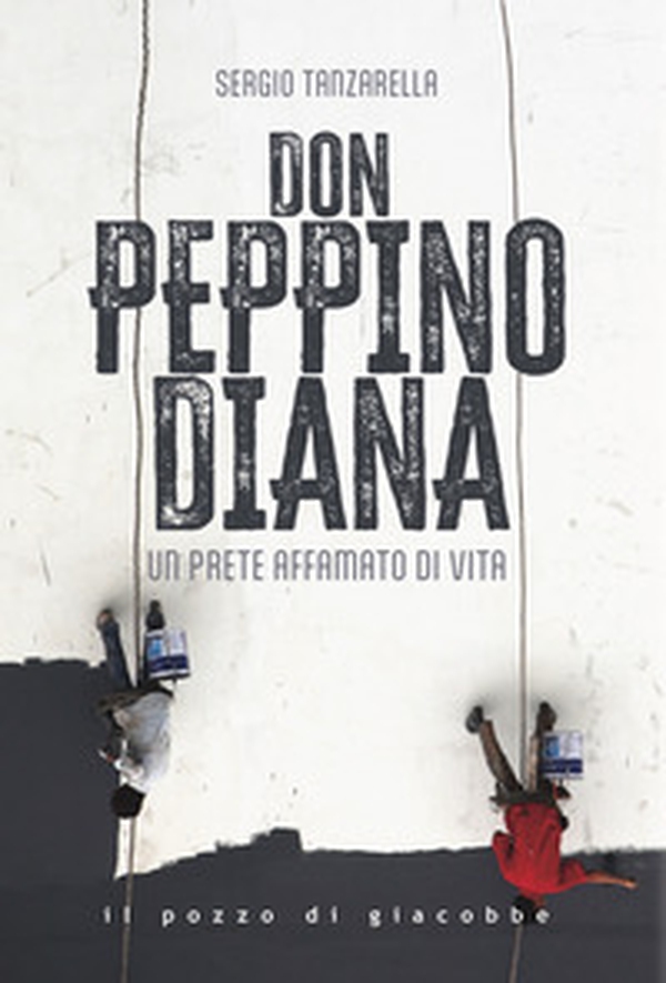 Don Peppino Diana. Un prete affamato di vita - Librerie.coop Don Peppino Diana. Un prete affamato di vita - Librerie.coop