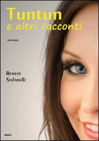 Tuntun e altri raconti - Librerie.coop