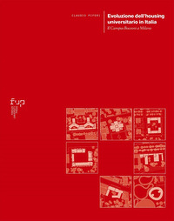 Evoluzione dell'housing universitario in Italia. Il Campus Bocconi a Milano - Librerie.coop