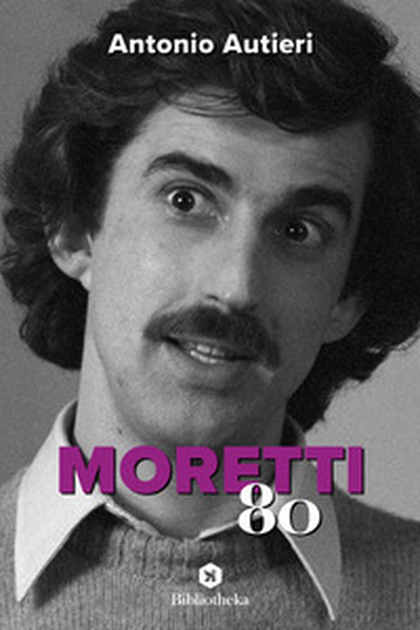 Moretti '80 - Librerie.coop Moretti '80 - Librerie.coop