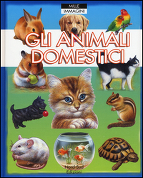 Gli animali domestici - Librerie.coop Gli animali domestici - Librerie.coop