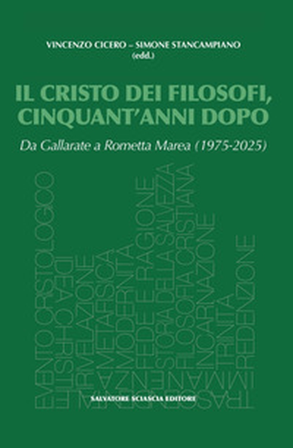Il Cristo dei filosofi, cinquant'anni dopo. Da Gallarate a Rometta Marea (1975-2025) - Librerie.coop