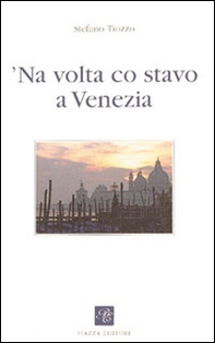 Volta co stavo a Venezia ('Na) - Librerie.coop