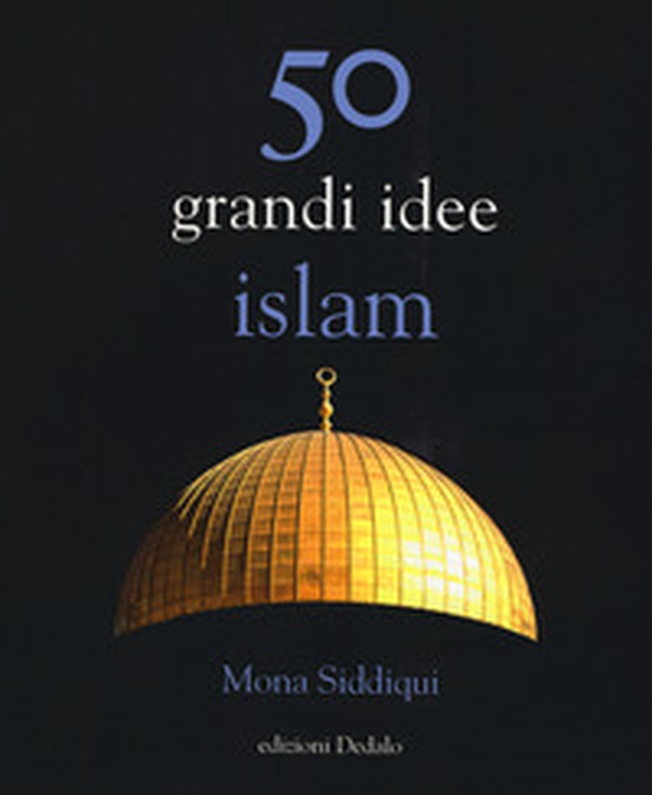 50 grandi idee. Islam - Librerie.coop 50 grandi idee. Islam - Librerie.coop