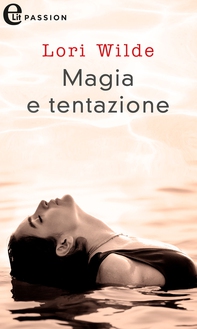 Magia e tentazione (eLit) - Librerie.coop Magia e tentazione (eLit) - Librerie.coop