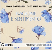 Ragione e sentimento letto da Paola Cortellesi. Audiolibro. CD Audio formato MP3 - Librerie.coop