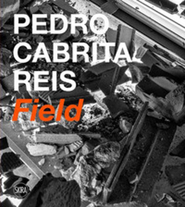 Pedro Cabrita Reis. Field - Librerie.coop Pedro Cabrita Reis. Field - Librerie.coop