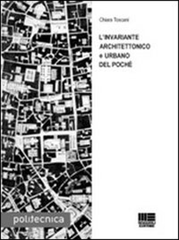 L'invariante architettonico e urbano del poché - Librerie.coop L'invariante architettonico e urbano del poché - Librerie.coop